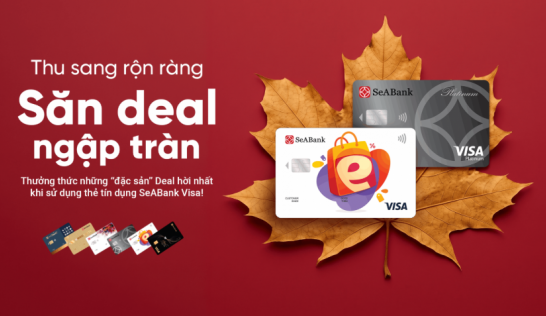 CHƯƠNG TRÌNH KHUYẾN KHÍCH KHÁCH HÀNG CHI TIÊU THẺ TÍN DỤNG QUỐC TẾ SEABANK 